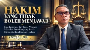 Sunoto Lewat Pena Opini: Hakim Yang Tak Boleh Menjawab